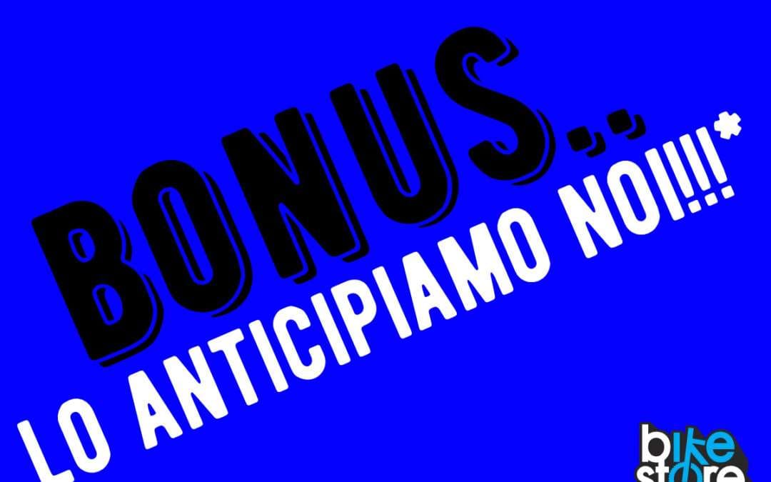 Bonus… Lo anticipiamo noi!!!